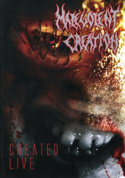 Malevolent Creation : Created Live
